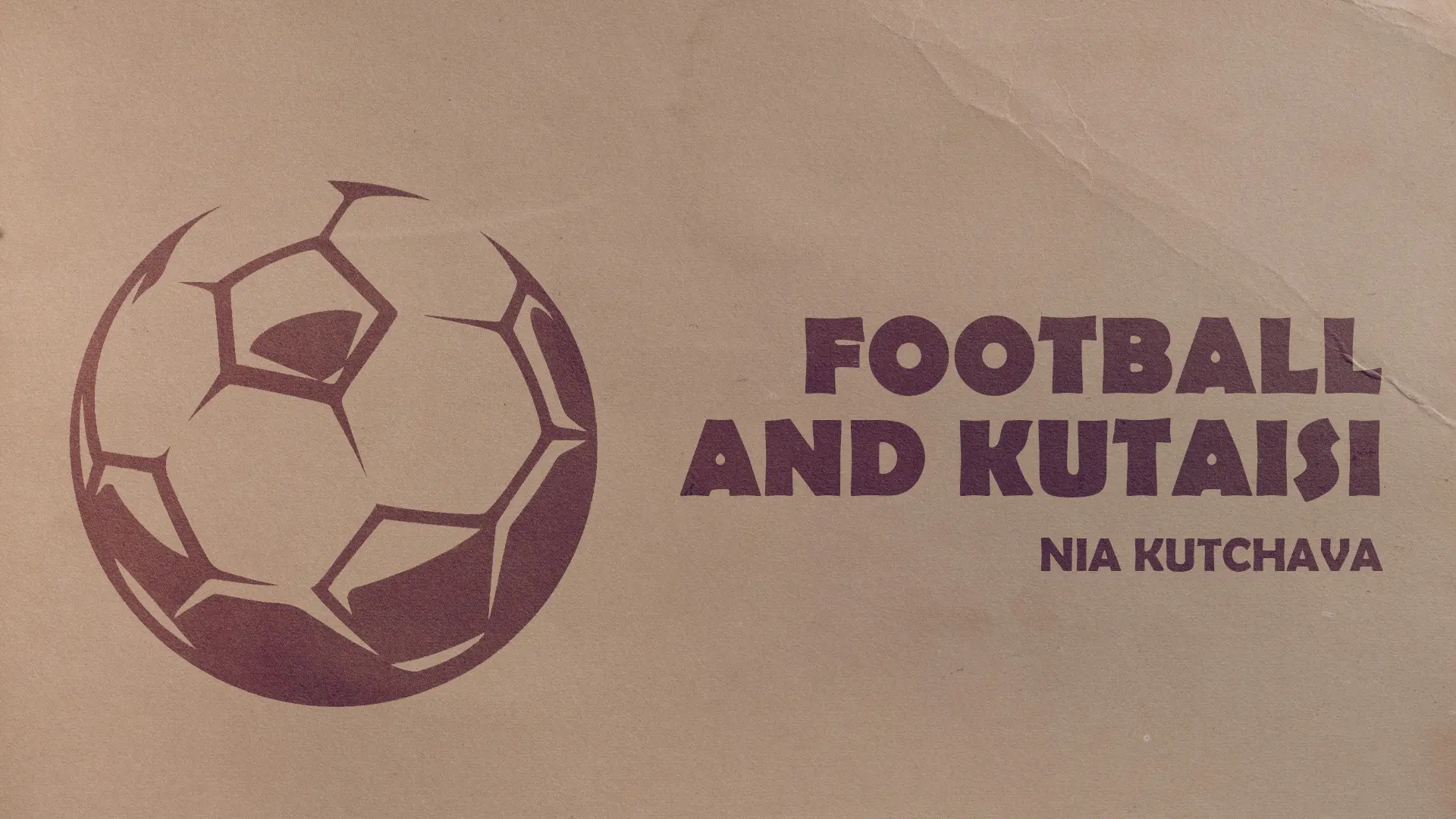 Football and Kutaisi: A Sociological Analysis of Local and Global Relations